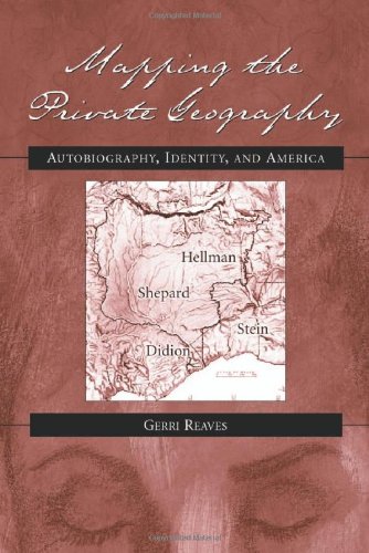 Beispielbild fr Mapping the Private Geography: Autobiography, Identity, & America. zum Verkauf von Powell's Bookstores Chicago, ABAA