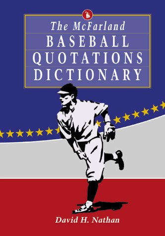 9780786408887: The McFarland Baseball Quotations Dictionary