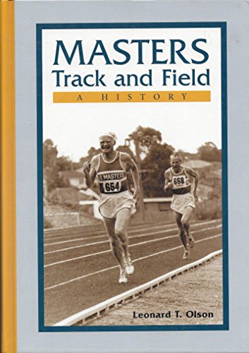 Beispielbild fr MASTERS TRACK AND FIELD: A HISTORY. zum Verkauf von Burwood Books