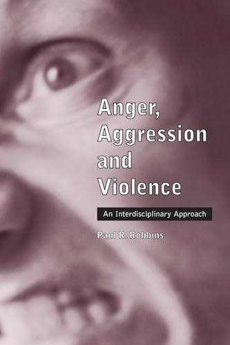 Beispielbild fr Anger, Aggression and Violence : An Interdisciplinary Approach zum Verkauf von Better World Books