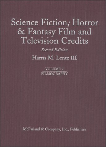 Beispielbild fr Science Fiction, Horror and Fantasy Film and Television Credits: Films v. 2: Filmography zum Verkauf von WorldofBooks
