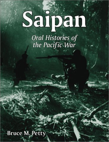 Beispielbild fr Saipan, Oral Histories of the Pacific War zum Verkauf von COLLINS BOOKS