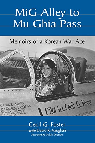 9780786409952: MiG Alley to Mu Ghia Pass: Memoirs of a Korean War Ace