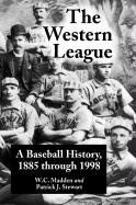 Stock image for The Western League A Baseball History, 1885 through 1999 for sale by Willis Monie-Books, ABAA