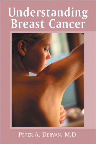 Beispielbild fr Understanding Breast Cancer zum Verkauf von Eagle Valley Books