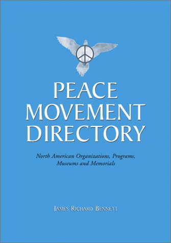 9780786410064: Peace Movement Directory: North American Organizations, Programs, Museums and Memorials