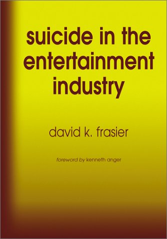 9780786410385: Suicide in the Entertainment Industry: An Encyclopedia of Over 1200 Cases