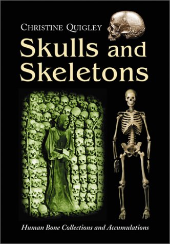 9780786410682: Skulls and Skeletons: Human Bone Collections and Accumulations