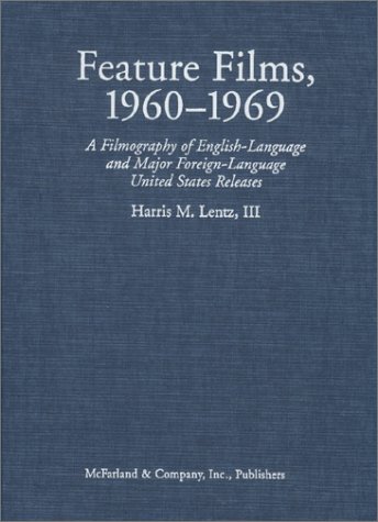 9780786411009: Feature Films, 1960-1969: A Filmography of English-Language and Major Foreign-Language United States Releases