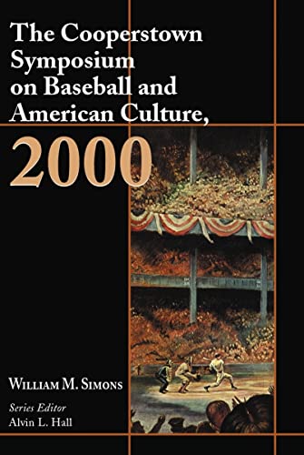9780786411207: The Cooperstown Symposium on Baseball and American Culture, 2000 (Cooperstown Symposium Series, 4)