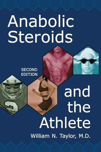 9780786411283: Anabolic Steroids and the Athlete, 2d ed.