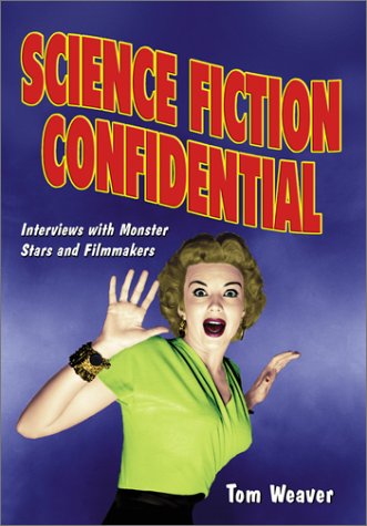 9780786411757: Science Fiction Confidential: Interviews with Monster Stars and Filmmakers