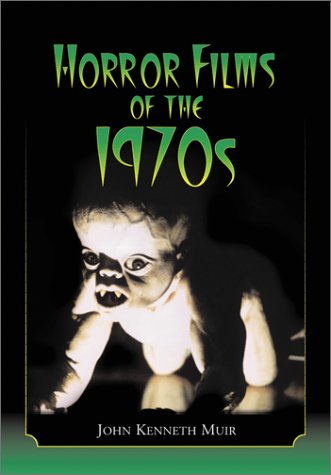 9780786412495: Horror Films of the 1970s