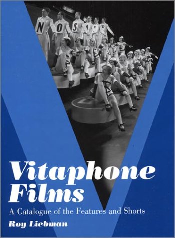 9780786412792: Vitaphone Films: A Catalogue of the Features and Shorts