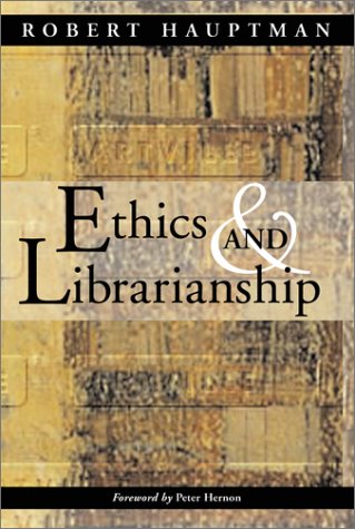 Stock image for Ethics and Librarianship for sale by Better World Books
