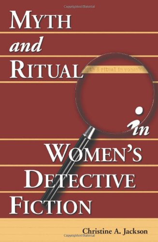 Beispielbild fr Myth and Ritual in Women's Detective Fiction zum Verkauf von Wonder Book