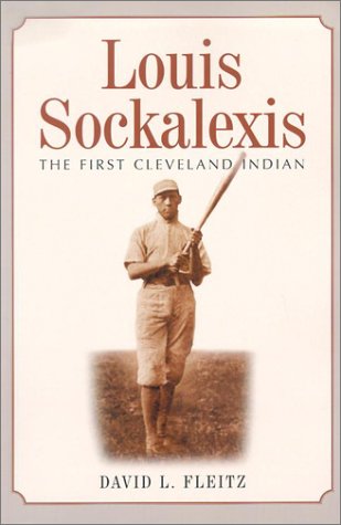 Stock image for Louis Sockalexis: The First Cleveland Indian for sale by Ergodebooks