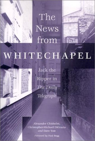 Imagen de archivo de The News from Whitechapel: Jack the Ripper in The Daily Telegraph a la venta por HPB-Ruby