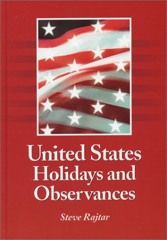 Stock image for United States Holidays and Observances : By Date, Jurisdiction, and Subject, Fully Indexed for sale by Better World Books