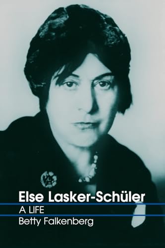 9780786414604: Else Lasker-Schuler: A Life