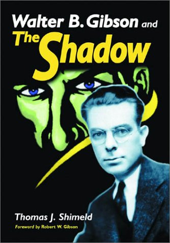 9780786414666: Walter B. Gibson and the Shadow