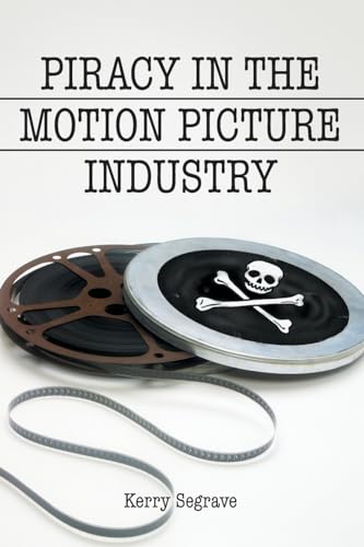 Beispielbild fr Piracy in the Motion Picture Industry zum Verkauf von Better World Books: West