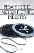 Imagen de archivo de Piracy in the Motion Picture Industry a la venta por Better World Books: West