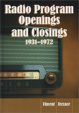 9780786414857: Radio Program Openings and Closings, 1931-1972