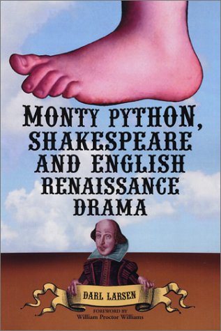 Beispielbild fr Monty Python, Shakespeare and English Renaissance Drama zum Verkauf von Better World Books