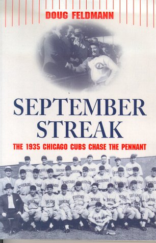 Beispielbild fr September Streak: The 1935 Chicago Cubs Chase the Pennant zum Verkauf von SecondSale