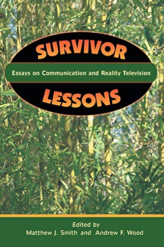 Imagen de archivo de Survivor Lessons: Essays on Communication and Reality Television a la venta por Better World Books: West