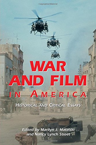 Stock image for War and Film in America: Historical and Critical Essays for sale by HPB-Red