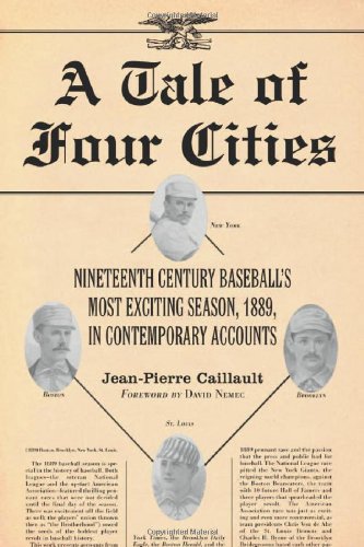 9780786416783: A Tale of Four Cities: Nineteenth Century Baseball's Most Exciting Season, 1889, in Contemporary Accounts