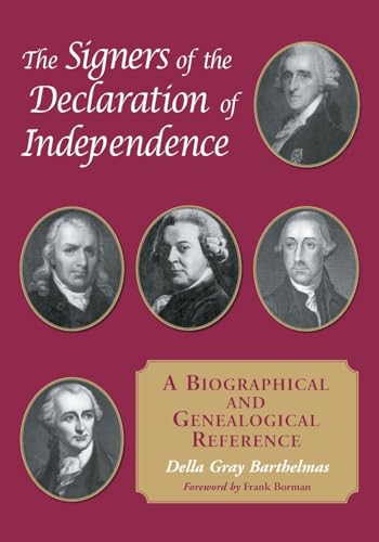 Beispielbild fr The Signers of the Declaration of Independence : A Biographical and Genealogical Reference zum Verkauf von Better World Books