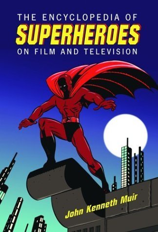 Beispielbild fr The Encyclopedia of Superheroes on Film and Television zum Verkauf von Decluttr