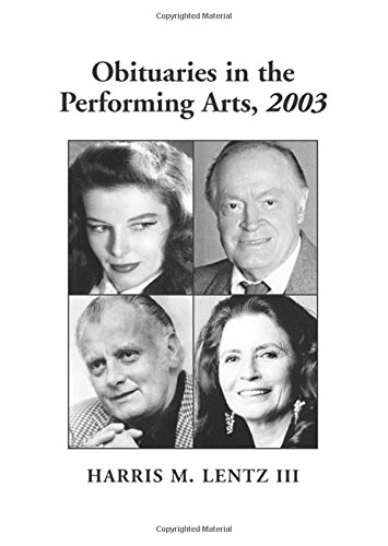 Stock image for Obituaries in the Performing Arts, 2003: Film, Television, Radio, Theatre, Dance, Music, Cartoons and Pop Culture for sale by Reader's Corner, Inc.