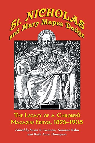 9780786417582: St. Nicholas and Mary Mapes Dodge: The Legacy of a Children's Magazine Editor, 1873-1905