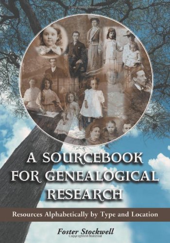 Beispielbild fr A Sourcebook for Genealogical Research : Resources Alphabetically by Type and Location zum Verkauf von Better World Books