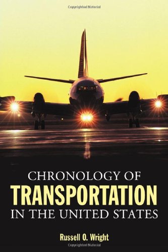 Beispielbild fr Chronology of Transportation in the United States zum Verkauf von Willis Monie-Books, ABAA