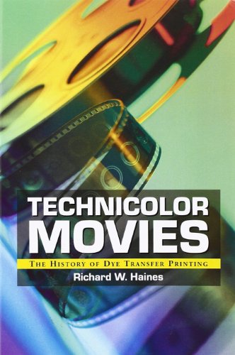 Stock image for Technicolor Movies : The History of Dye Transfer Printing for sale by Better World Books