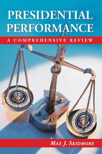 Imagen de archivo de Presidential Performance: A Comprehensive Review a la venta por HPB-Red