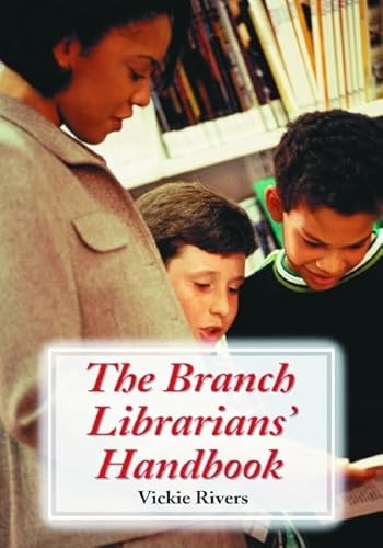 9780786418213: The Branch Librarians' Handbook