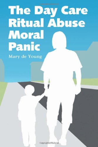 Stock image for The Day Care Ritual Abuse Moral Panic for sale by Revaluation Books