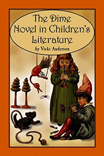 Imagen de archivo de The Dime Novel in Children's Literature a la venta por Half Price Books Inc.