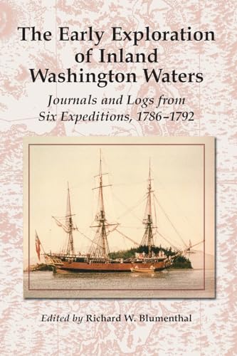 9780786418794: The Early Exploration of Inland Washington Waters: Journals and Logs from Six Expeditions, 1786-1792