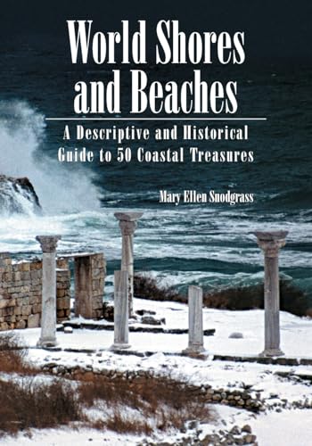 9780786418862: World Shores and Beaches: A Descriptive and Historical Guide to 50 Coastal Treasures