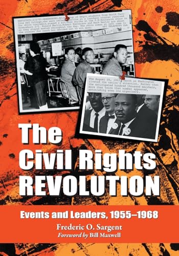 Beispielbild fr The Civil Rights Revolution : Events and Leaders,1955-1968 zum Verkauf von Better World Books