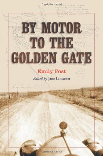 By Motor to the Golden Gate (9780786419401) by Post, Emily