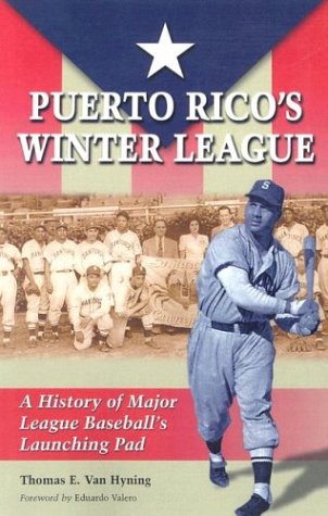 Beispielbild fr Puerto Rico's Winter League: A History of Major League Baseball's Launching Pad zum Verkauf von Revaluation Books
