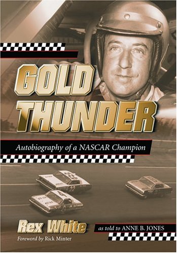 9780786419753: Gold Thunder: Autobiography of a NASCAR Champion